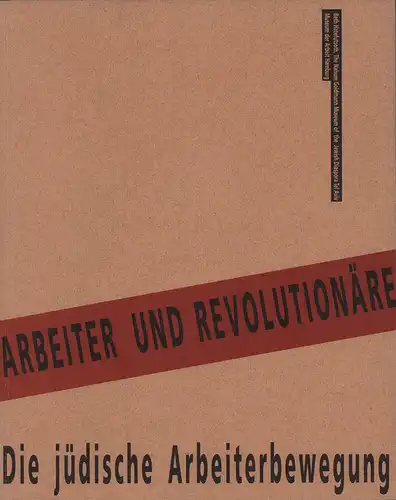 Manor Friedmann, Tamar) (Hrsg.): Arbeiter und Revolutionäre. Die jüdische Arbeiterbewegung. (Hrsg. v. Beth Hatefutsoth, The Nahum Goldmann Museum of the Jewish Diaspora, Tel Aviv). (Dt.. 