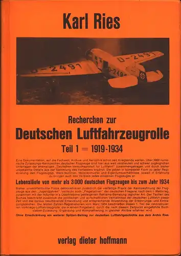 Ries, Karl: Recherchen zur deutschen Luftfahrzeugrolle. Tl. 1: 1919-1934 (Mehr nicht erschienen). 