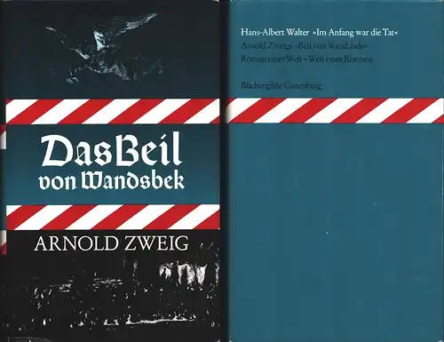 Zweig, Arnold: Das Beil von Wandsbek. Roman 1938-1943 UND Walter, Hans-Albert: "Im Anfang war die Tat". Arnold Zweigs "Beil von Wandsbek". Roman einer Welt - Welt eines Romans. 2 Bde. (= kmplett). 