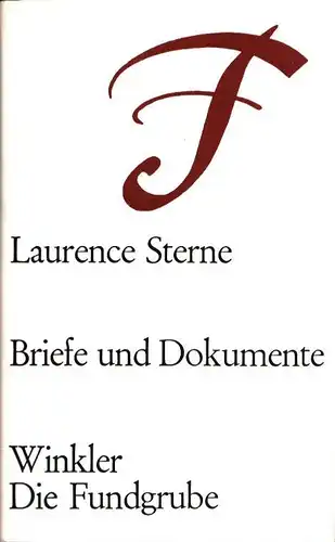 Sterne, Laurence: Briefe und Dokumente. (Hrsg. u. aus d. Engl. übertr. von Siegfried Schmitz). 