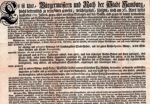 Es ist Uns, Bürgermeistern und Rath der Stadt Hamburg, höchst befremdlich zu vernehmen gewesen, welchergestalt, Unserer noch am 26. April dieses lauffenden 1751. Jahres, gegen...