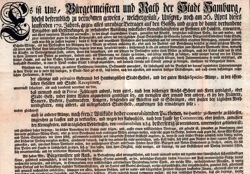 Es ist Uns, Bürgermeistern und Rath der Stadt Hamburg, höchst befremdlich zu vernehmen gewesen, welchergestalt, Unserer noch am 26. April dieses lauffenden 1751. Jahres, gegen.. 