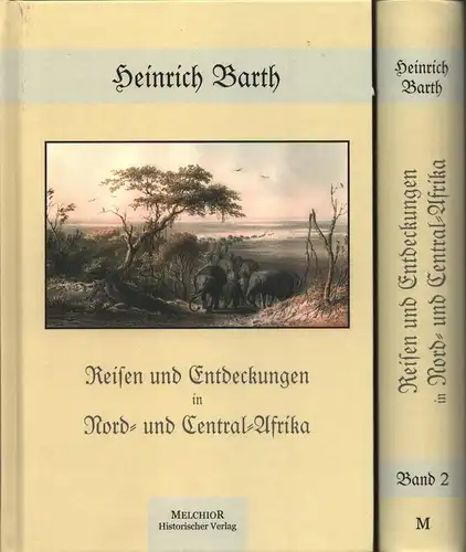 Barth, Heinrich: Reisen und Entdeckungen in den Jahren 1849-1855. In Auszügen bearb. REPRINT der Ausg. [Gotha], Perthes, 1859 und 1860. 2 Bde. (= komplett). 
