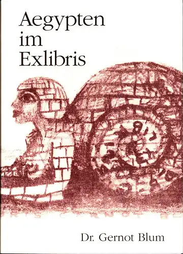 Aegypten im Exlibris, Blum, Gernot