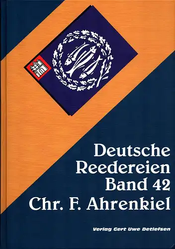 Detlefsen, Gert Uwe: Deutsche Reedereien. BAND 42: Reederei Chr. F. Ahrenkiel. Riss-Zeichn. von Karsten Kunibert Krüger-Kopiske. Flaggen-Zeichn. von Henry Albrecht. 