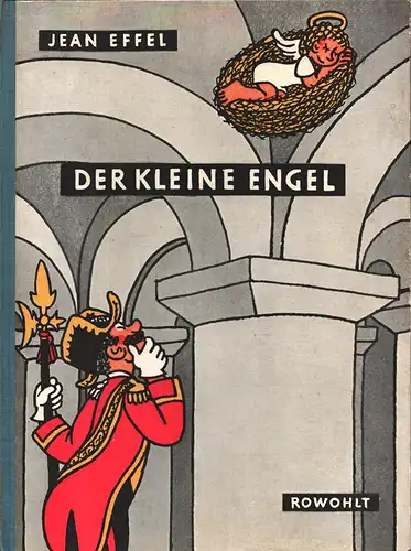 Der kleine Engel. (Aus dem Französischen. Mit einem Vorwort von Kurt Kusenberg). 1.-12. Tausend, Effel, Jean