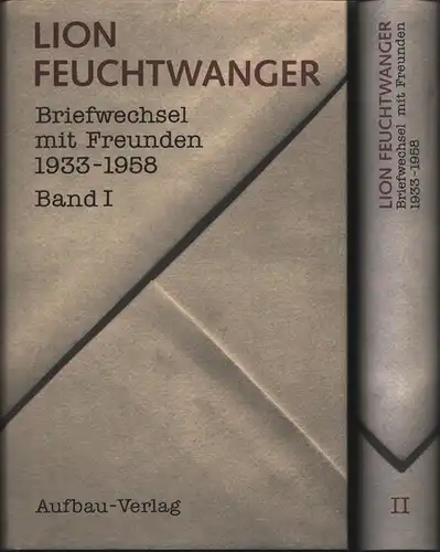 Feuchtwanger, Lion: Briefwechsel mit Freunden 1933-1958. 2 Bde. (= komplett).