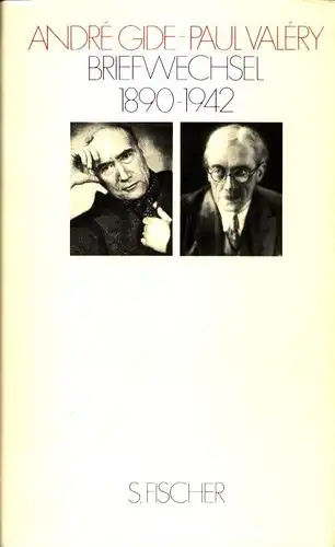 Briefwechsel 1890-1942. Aus d. Franz. von Hella u. Paul Noack. Eingel. u. kommentiert von Robert Mallet. Nachw. von Daniel Moutote. (Überarb. u. ergänzte Neuausgabe), Gide, André / Paul Valéry