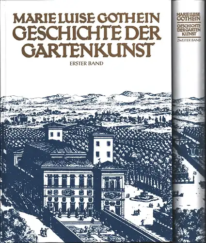 Gothein, Marie Luise: Geschichte der Gartenkunst. REPRINT. der 2. Aufl. (Sonderausgabe). 2 Bde. (= komplett). 