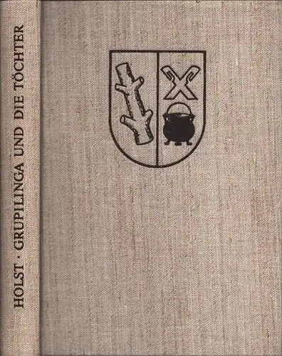 Holst, Friedrich: Grupilinga und die Töchter. Die Geschichte der Gemeinde Estorf. 