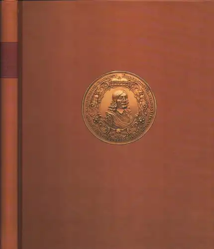 D. Johann Carl Conrad Oelrichs ... Erläutertes chur-brandenburgisches Medaillencabinet : aus richtig in Kupfer, von lauter Originalien, abgebildeten, beschriebenen und in chronologischer Ordnung, größesten Theils...