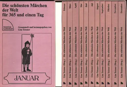 Tetzner, Lisa (Hrsg.): Die schönsten Märchen der Welt für 365 und einen Tag. Gesamtausgabe. 12 Bde. (= komplett). 