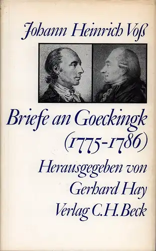 Voß, Johann Heinrich: Briefe an Goeckingk 1775-1786. Hrsg. von Gerhard Hay. 