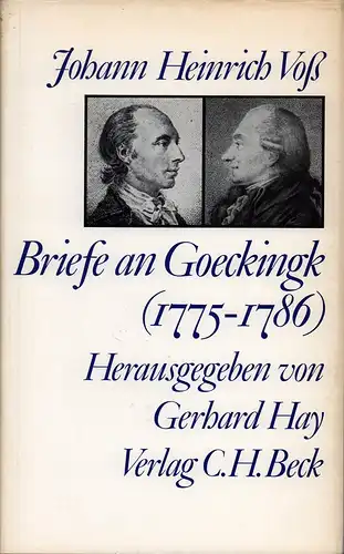 Voß, Johann Heinrich: Briefe an Goeckingk 1775-1786. Hrsg. von Gerhard Hay.