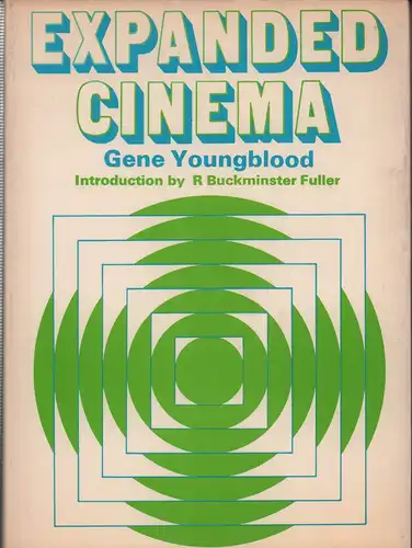 Youngblood, Gene: Expanded cinema. 