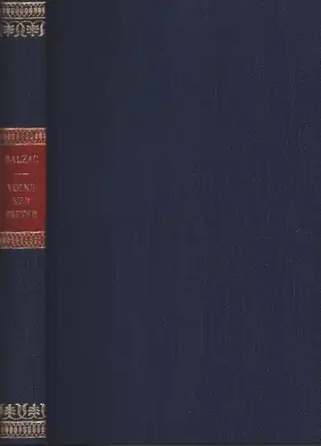 Balzac, Honoré de: Volksvertreter. (Der Deputierte von Arcis. Übersetzt von Paul Mayer / Die Beamten. Übersetzt von Charlotte Stucke-Kornfeld). (1.-5. Tsd. der Neuausgabe). 