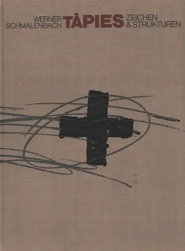 Schmalenbach, Werner: Antoni Tàpies. Zeichnungen [Außentitel: "Zeichnungen und Strukturen"]. 