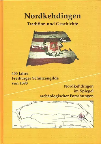 Nordkehdingen. Tradition und Geschichte herausgegeben vom Flecken Freiburg