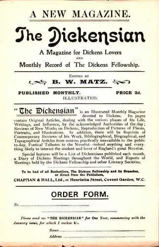 The Dickensian. (Werbeblatt mit Bestellzettel). A New Magazine. A Magazine for Dickens Lovers and Monthly Record of The Dickens Fellowship. Edited by B. W. Matz