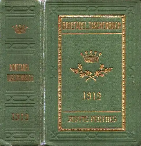 Gothaisches genealogisches Taschenbuch der briefadeligen Häuser. JG. 6. Sechster Jahrgang