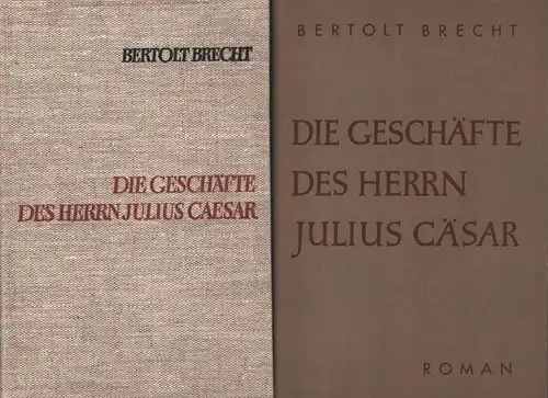 Brecht, Bertolt: Die Geschäfte des Herrn Julius Caesar. Romanfragment. 