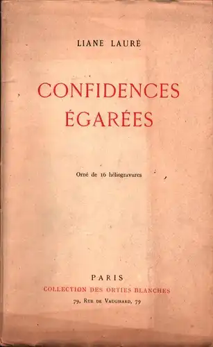 Lauris, Liane de: Confidences égarées. 