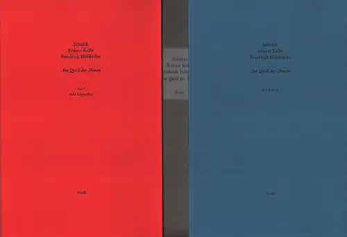 Am Quell der Donau. 3 Teile (in 2), Schuldt, [Herbert] / Kelly, Robert / Hölderlin, Friedrich