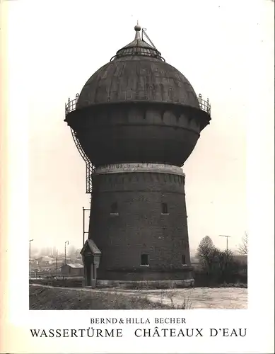Becher, Bernd / Becher, Hilla: Wassertürme. Text (a. d. Engl.) von Reyner Banham. (Übertr. v. Jörg Trobitius). 