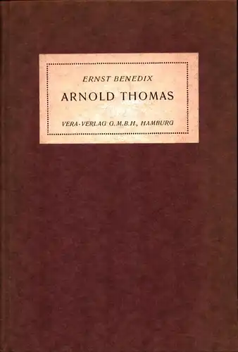Arnold Thomas. Ein soziales Drama in sechs Aufzügen, Benedix, Ernst