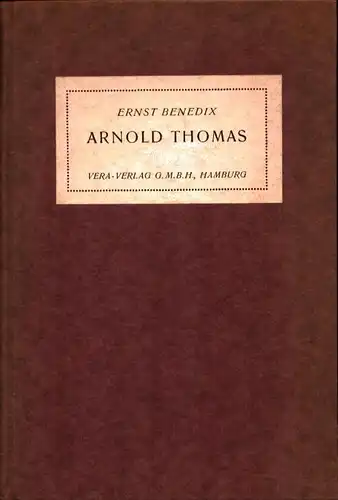 Benedix, Ernst: Arnold Thomas. Ein soziales Drama in sechs Aufzügen. 