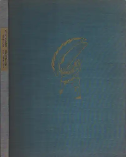 Lewis Carrolls Wunderhorn. Auswahl der Texte von Max Ernst und Werner Spies (auch Nachwort). Original-Lithographien von Max Ernst, Carroll, Lewis / Ernst, Max