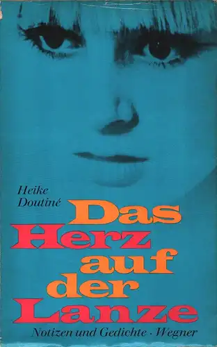 Doutiné, Heike: Das Herz auf der Lanze. Notizen und Gedichte. 