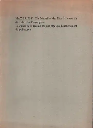 Die Nacktheit der Frau ist weiser als die Lehre der Philosophen. La nudité de la femme est plus sage que l'enseignement du philosophe, Ernst, Max