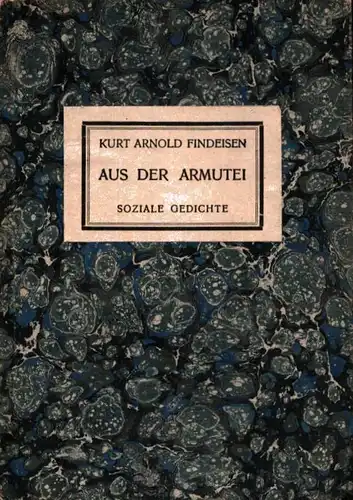 Aus der Armutei. Soziale Gedichte. 2. Aufl, Findeisen, Kurt Arnold