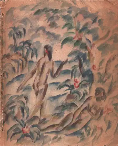 Hambruch, Paul: Faraulip. Liebeslegenden aus der Südsee. Gesammelt von Paul Hambruch. Mit 32 farbigen Original-Lithographien von Georg Alexander Mathéy. 