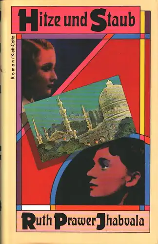 Hitze und Staub. Roman. Aus dem Englischen von Utta Roy-Seifert. (2. Aufl.), Prawer Jhabvala, Ruth