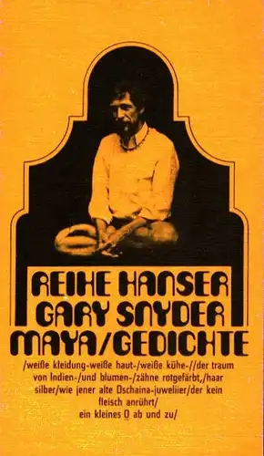 Snyder, Gary: Maya. Gedichte. Aus dem Amerikanischen von Alexander Schmitz.