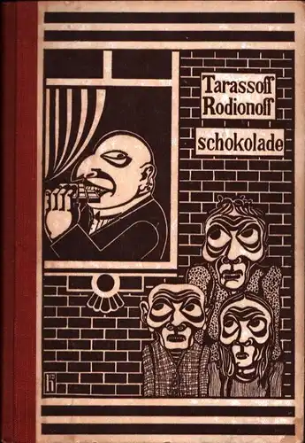 Tarassoff-Rodionoff, (Alexander Ignatjewitsch): Schokolade. Eine Erzählung. (Aus d. Russ. v. Alexandra Ramm). 
