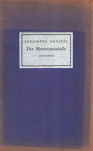 Die Memnonssäule. Gedichte. (Hrsg. v. Rudolf Felmayer), Urzidil, Johannes