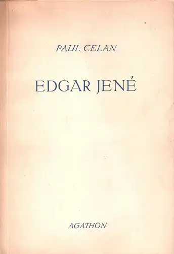 Celan, Paul: Edgar Jené. Der Traum vom Traume. Mit 30 Abbildungen und einer Vorbemerkung von Otto Basil. [Englische Übersetzung der Vorbemerkung von Beatrice Motz]. 
