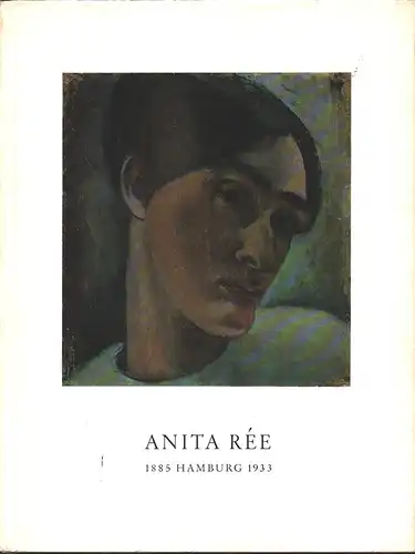 Heise, Hildegard / Heise, Carl (Hrsg.): Anita Rée. 1885 Hamburg 1933. Ein Gedenkbuch von ihren Freunden. 