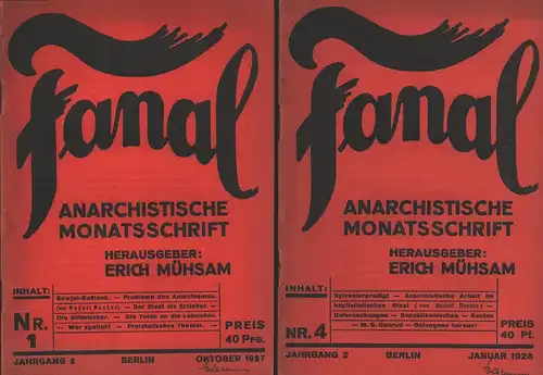 Mühsam, Erich (Hrsg.): Fanal. Organ der anarchistischen Vereinigung. Anarchistische Monatsschrift, Jahrgang 2: [1.] Nummer 1, Oktober 1927; und [2.] Nummer 4, Januar 1928 (= zwei Einzelhefte). 