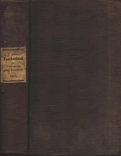 Sommer, Johann Gottfried (Hrsg.): Taschenbuch zur Verbreitung geographischer Kenntnisse. JG. 22. Eine Übersicht des Neuesten und Wissenswürdigsten im Gebiete der gesammten Länder- und Völkerkunde. [Zugleich...