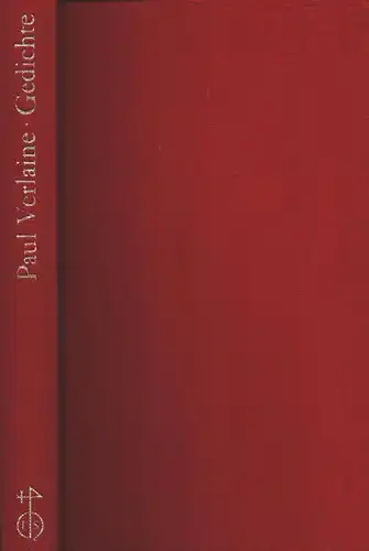 Verlaine, Paul: Gedichte. Französisch und Deutsch. (Hrsg. u. übertragen von Hannelise Hinderberger). (4. Aufl.). 