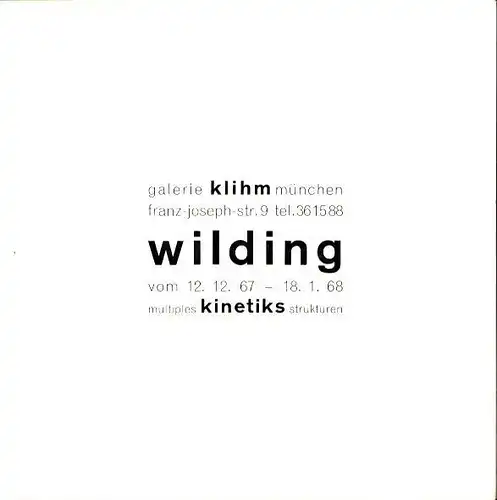 Wilding. Multiples, Kinetiks, Strukturen. [Ausstellungswerbung der] Galerie Klihm, München, Wilding, Ludwig