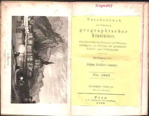 Sommer, Johann Gottfried (Hrsg.): Taschenbuch zur Verbreitung geographischer Kenntnisse. JG. 20. Eine Übersicht des Neuesten und Wissenswürdigsten im Gebiete der gesammten Länder- und Völkerkunde. [Zugleich als fortlaufende Ergänzung zu Zimmermanns Tas...