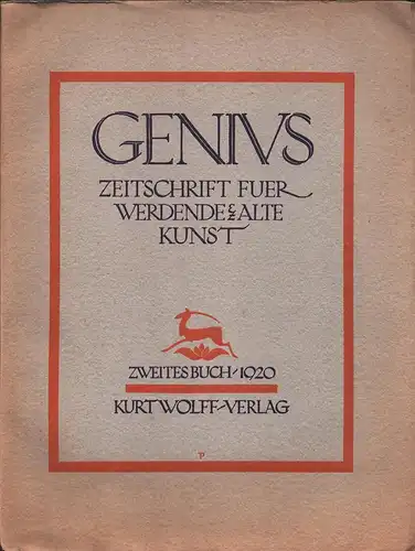 Genius. JG. 2 / BUCH 2. Zeitschrift für werdende und alte Kunst. Hrsg. v. Carl Georg Heise u. Hans Mardersteig