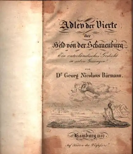 Adlev der Vierte, der Held von der Schauenburg. Ein vaterländisches Gedicht in sieben Gesängen, Bärmann, Georg Nicolaus