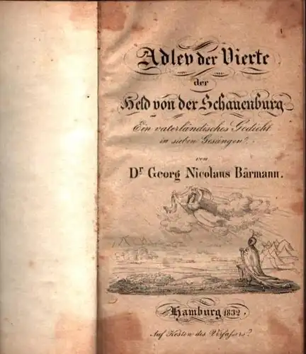 Bärmann, Georg Nicolaus: Adlev der Vierte, der Held von der Schauenburg. Ein vaterländisches Gedicht in sieben Gesängen. 