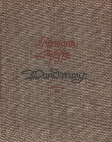 Hesse, Hermann: Wanderung. Aufzeichnungen. Mit farbigen Bildern vom Verfasser. (14.-23. Aufl.). 